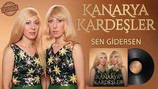 Kanarya Kardeşler - Sen Gidersen
