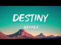 Destiny lyrics  neffex