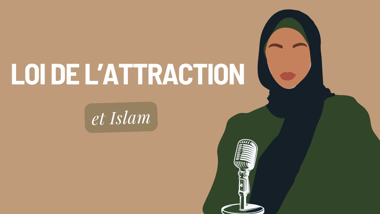Loi de l’attraction et Islam
