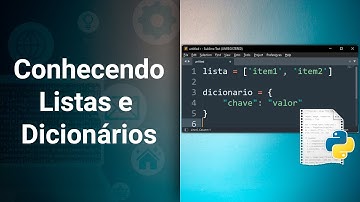 Conhecendo listas e dicionários no Python