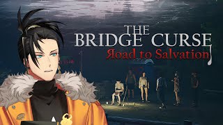 【 The Bridge Curse Road to Salvation】2 - Working hard to raise our 3 star spooky review rating
