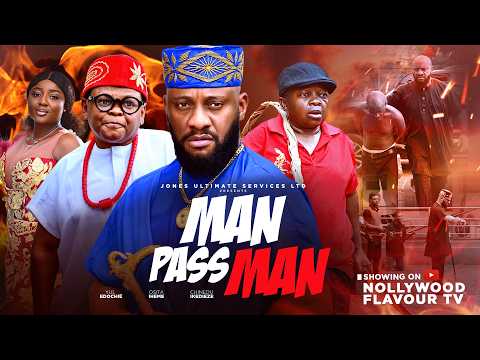 MAN PASS MAN  Osita Iheme Yul Edochie Chinedu Ikedieze Nigerian Movie 2026 Latest Full Movies