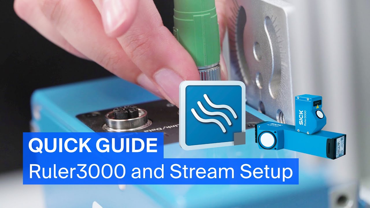 Quick Guide to SICK Ruler3000 and SICK Stream Setup