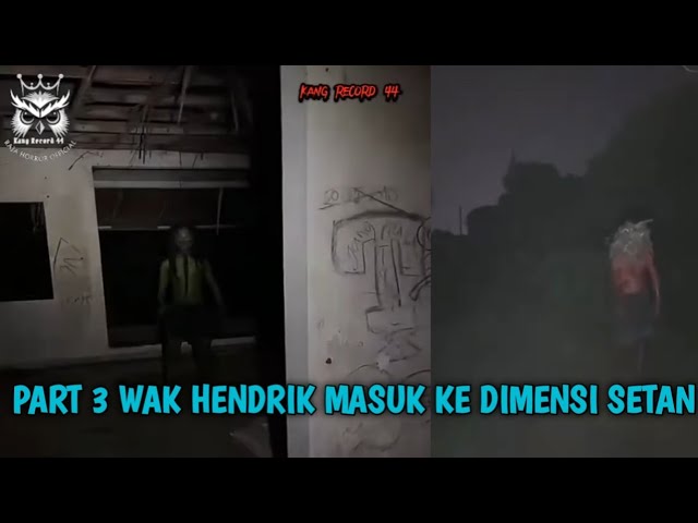 Seram❗Wak Hendrik Masuk Ke Dimensi Setan❗#ttmreborn #rajahorrorofficial #mbahdarmo class=