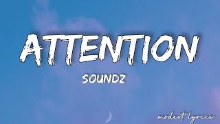 Soundz - Attention(lyrics)