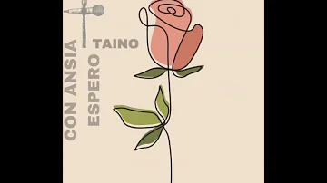 Taino - Con ansia espero (Beat_@highfrecuency999 )