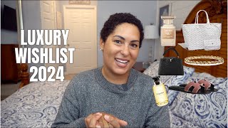 MY LUXURY WISHLIST FOR 2024 | Louis Vuitton, Jo Malone, VCA, Hermes, Tom Ford & more