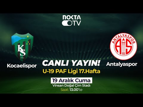 Kocaelispor U19 - Antalyaspor U19  | 19 Aralık 2025 | Cuma| #CanlıYayın