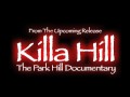 Killa Hill Exclusive Clip 1 mp3