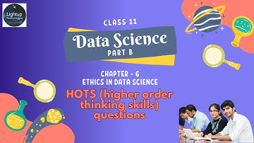 Class 11 Data Science Chapter 6 - Ethics in Data Science HOTS Questions video. #cbseclass11
