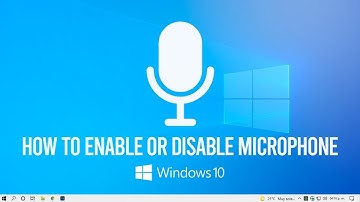 How to Enable or Disable Microphone in Windows 10 Tutorial
