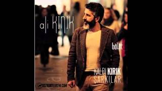 Ali Kınık 2015 Kalbi Kırık Dinle