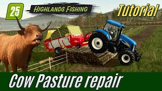 FS25 Tutorial: Cow Pasture repair in the Highlands Fishing DLC