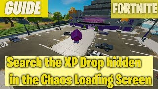 Search the XP Drop hidden in the Chaos Rising Loading Screen | Fortnite week 9  CHAOS RISING MISSION