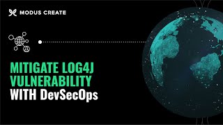 How DevSecOps Can Help Mitigate the Next Log4j Vulnerability