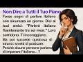 Don't Tell Everyone Your Plan | Learn Italian Through Story (A1–A2 Italian Story) | Italiano Tales