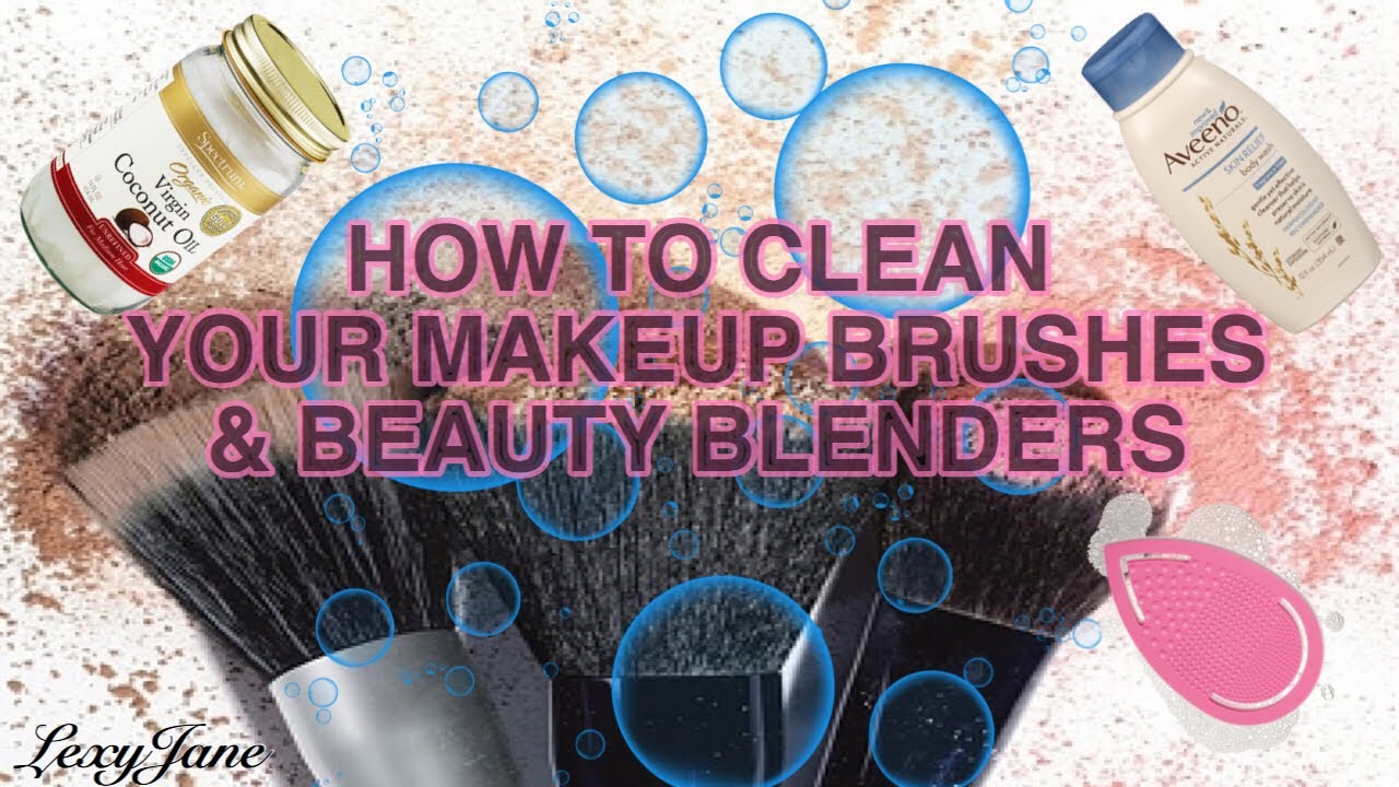How To Clean Your Brushes & Beauty Blenders YouTube