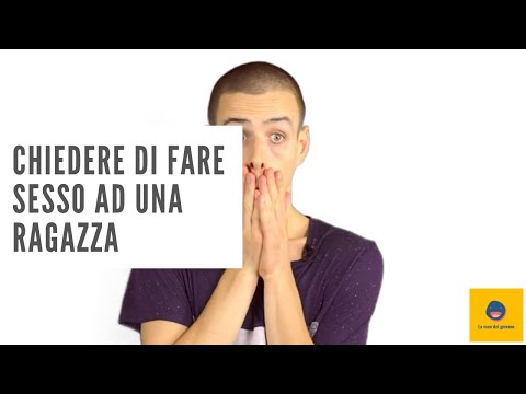 Video: Come Invitare Una Ragazza A Fare Sesso?