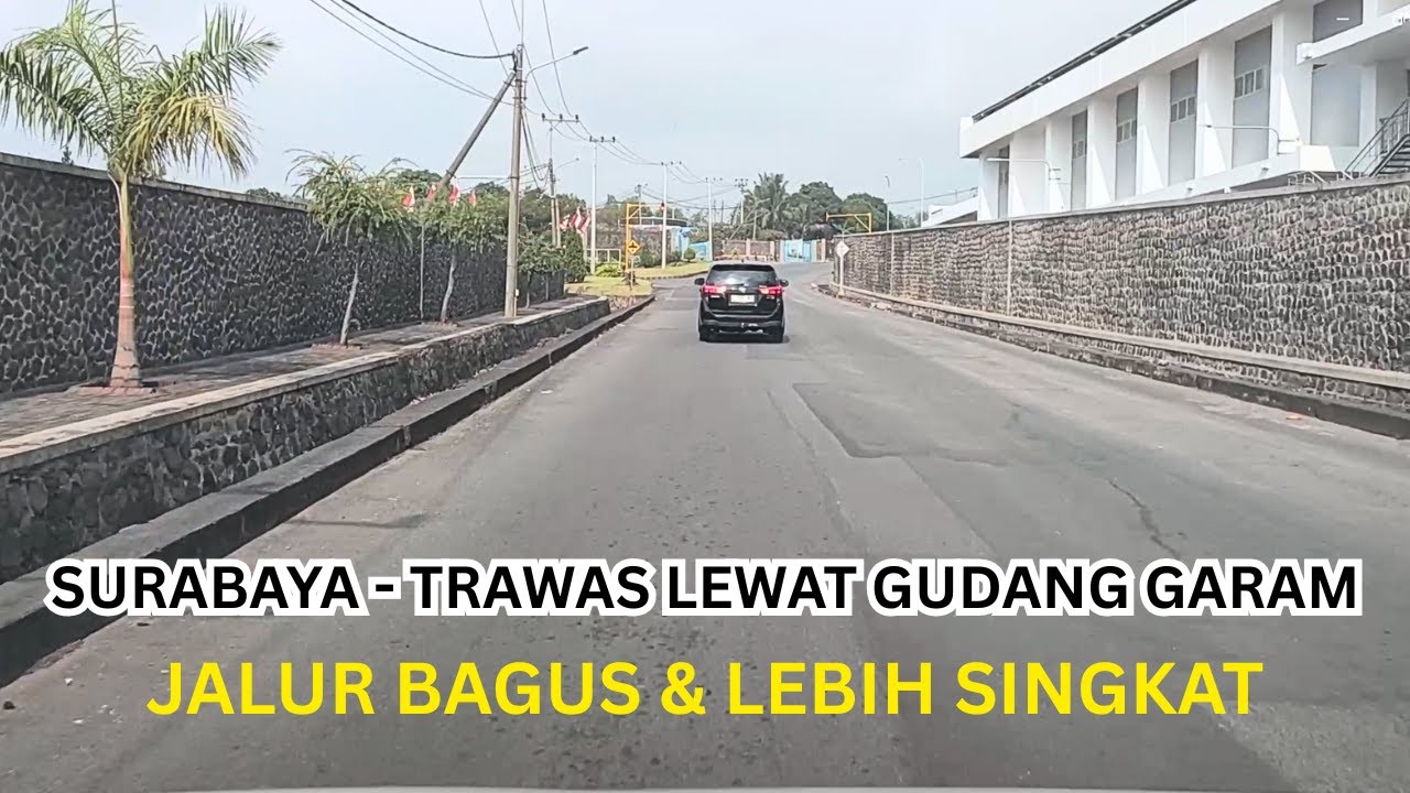 RUTE LEBIH SINGKAT & JALUR BAGUS SURABAYA - TRAWAS LEWAT GUDANG GARAM