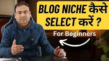 Beginners Guide to select Blog Niche in 2025| Umar Tazkeer