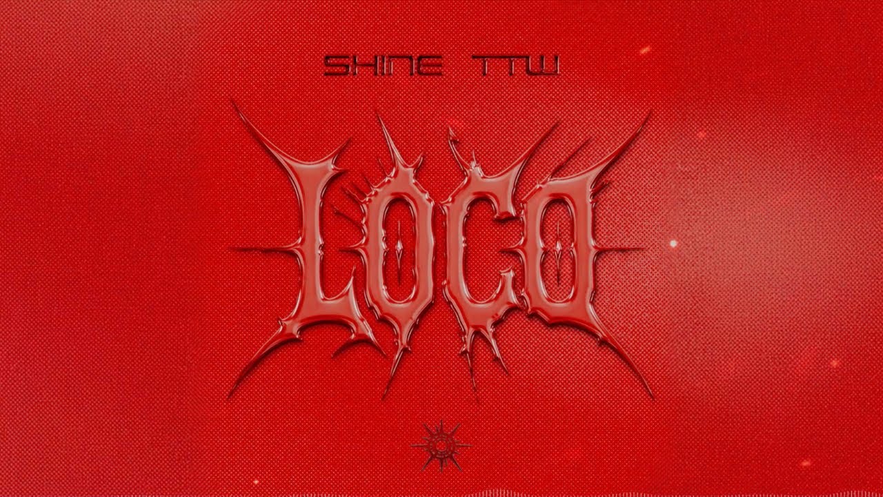 Watch Shine TTW - LOCO (Official Visualizer) on YouTube Watch Shine TTW - LOCO (Official Visualizer) on YouTube