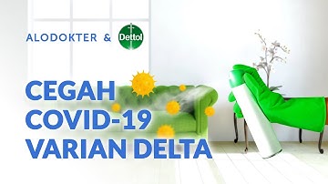 Cegah Penularan COVID-19 Varian Delta dengan Perilaku Sehat Berikut Ini