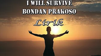 Lirik I Will Survive Bondan Prakoso #liriklagu #bondanprakoso Lirik I Will Survive Bondan Prakoso #liriklagu #bondanprakoso