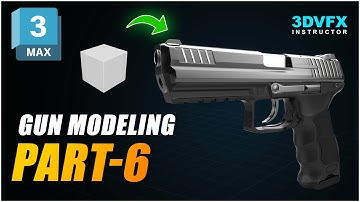 3ds Max Gun Modeling: Detailed Workflow & Tips Part-5