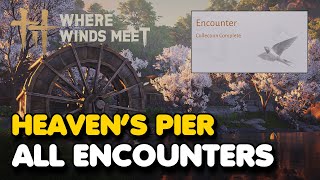 Heaven's Pier All ENCOUNTERS Location Guide (Where Winds Meet)