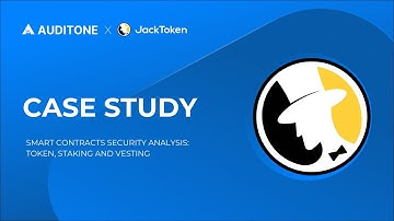CASE STUDY: JackToken Security Audit Exposed by AuditOne Experts