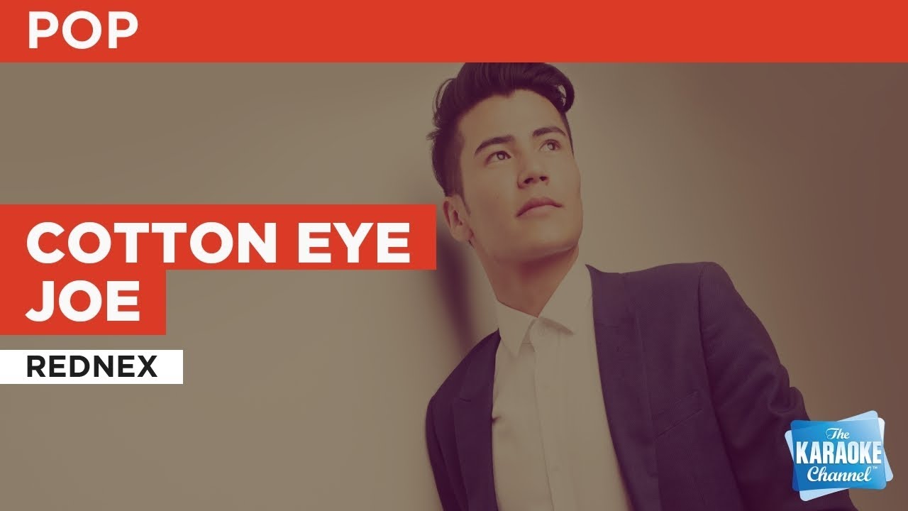 Cotton Eye Joe Rednex Karaoke with Lyrics YouTube