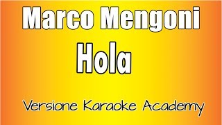 Marco Mengoni - Hola ( Con Cori) (Versione Karaoke Academy Italia) chords