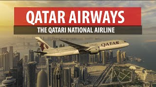 Qatar Airways - The Qatari National Airline