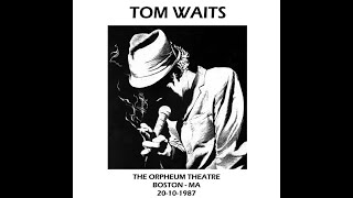 24 | Tom Waits - Walking Spanish - Boston 1987