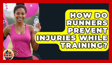 How Do Runners Prevent Injuries While Training? - All Sorts Of Running