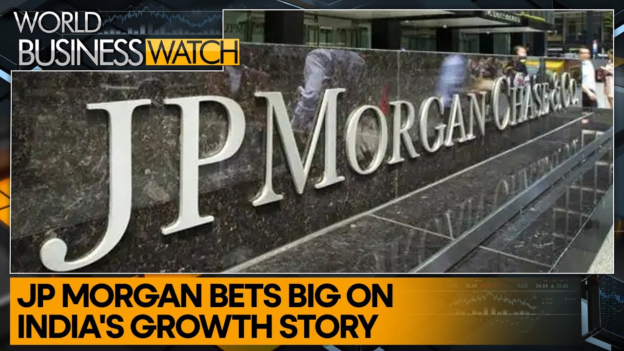 India emerges as a top growth market for JP Morgan in Asia Pacific | World Business Watch