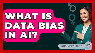 What Is Data Bias In AI? - Gender Equality Network