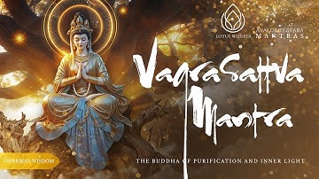 Vajrasattva Mantra | 100-Syllable Purification Chant for Karma Healing & Inner Peace 🕊️ #meditation