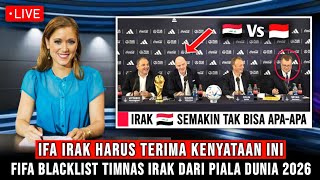 KERAS !!! FIFA ANCAM BLACKLIST TIMNAS IRAQ DARI PIALA DUNIA 2026, JIKA BERMAIN CURANG VS INDONESIA
