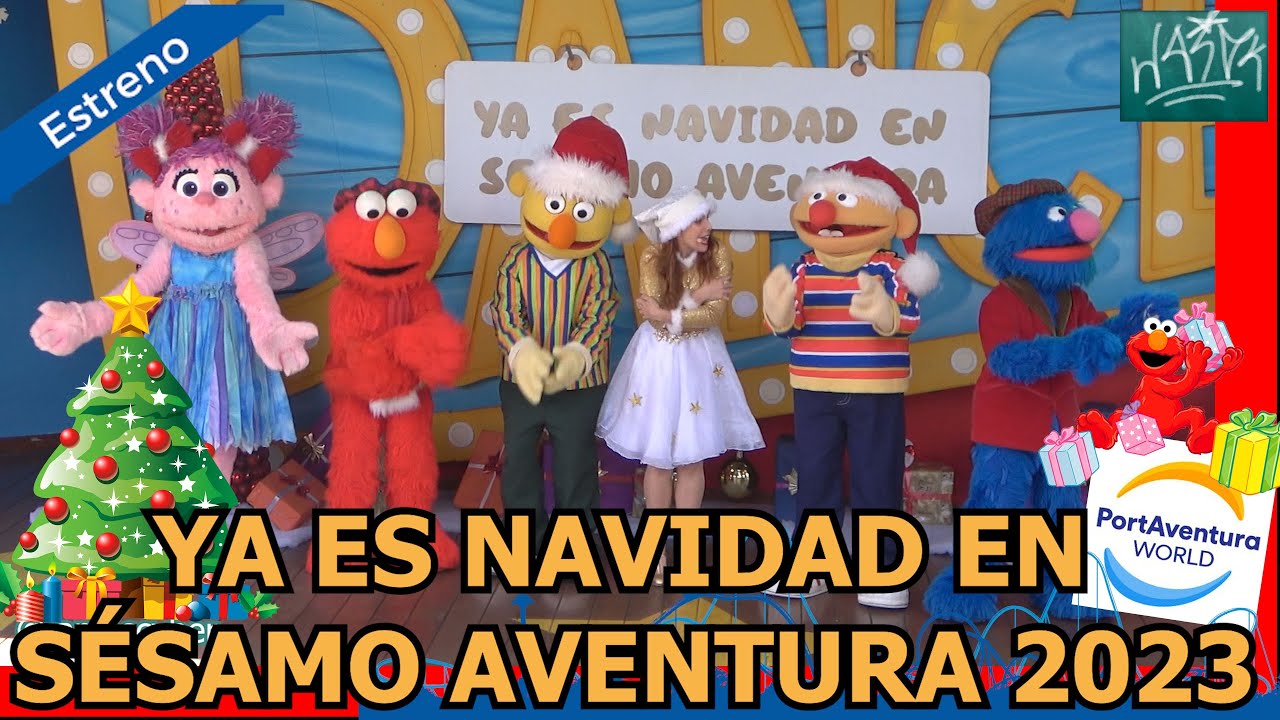 Premiere Ya es Navidad en Sésamo Aventura 2023 - PortAventura World