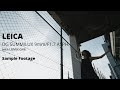 LEICA DG SUMMILUX 9mm/F1.7 ASPH. with LUMIX GH6 Sample Footage
