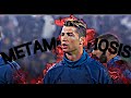 Cristiano Ronaldo Edit - Metamorphosis