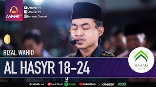 SURAT AL HASYR 18-24 || RIZAL WAHID || IMAM SHOLAT TARAWIH