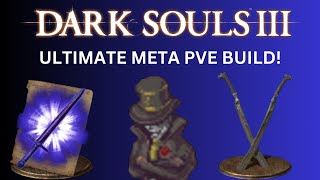 DARK SOULS III Ultimate Meta PvE Build!