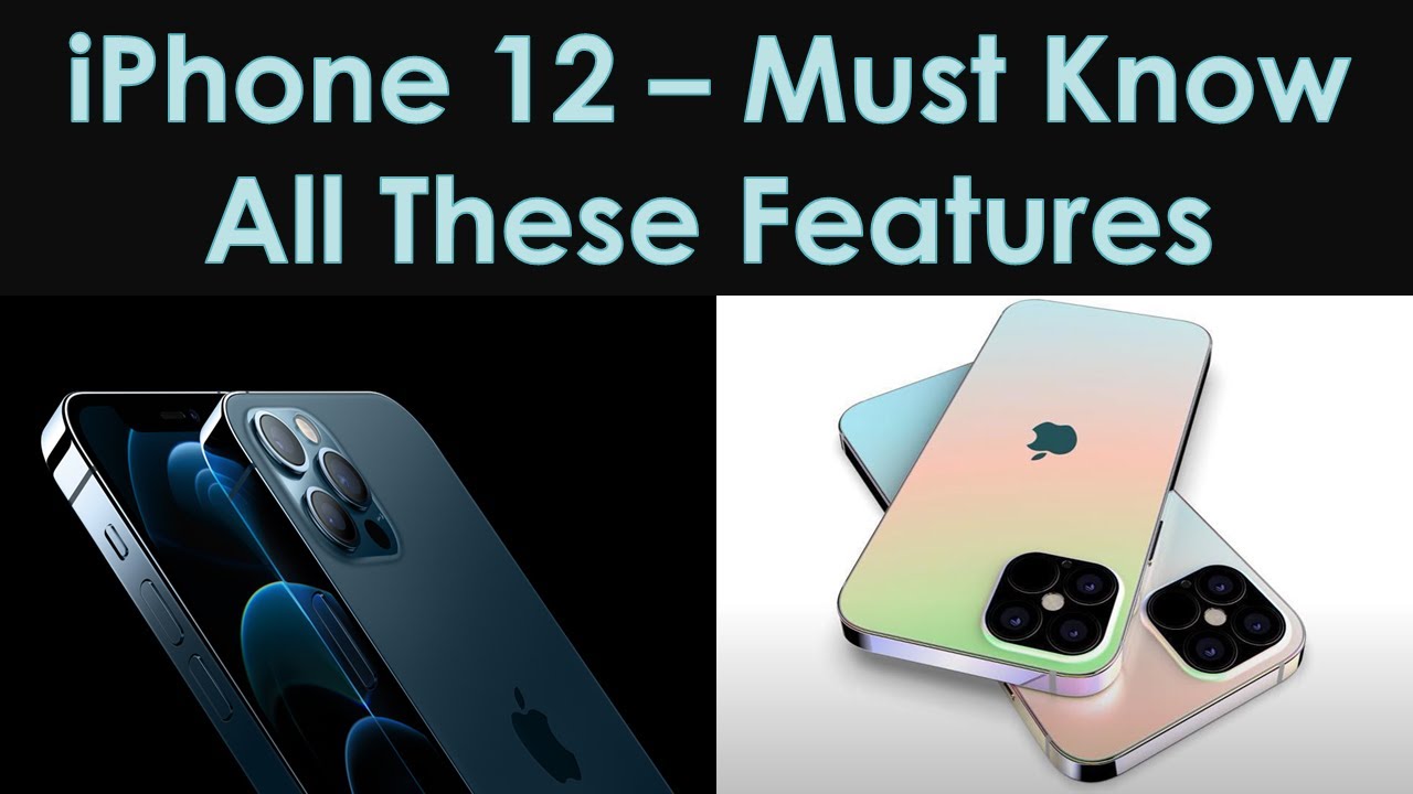 iPhone 12 - All Features and Everything Else You Need to Know About ...