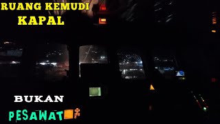 Anjungan kapal ( Km Terra Sancta ) di malam hari ‼ ketika melakukan Manuver keluar dari Pelabuhan