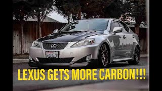 LEXUS IS350 GET'S MORE CARBON FIBER!!! DUCKBILL, ROOF WING, & F-SPORT SHIFT KNOB INSALL!!!