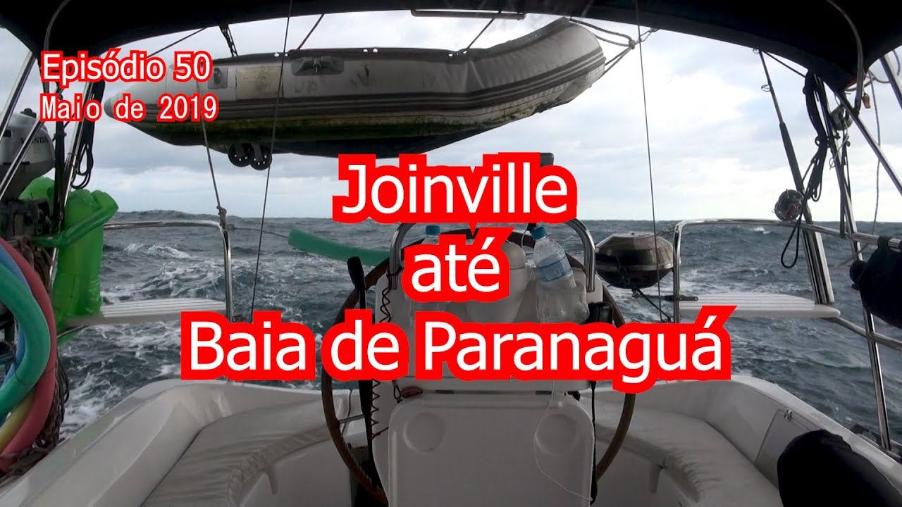 Ep 50 - Joinville até Baia de Paranaguá - Velejada com vento sul