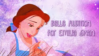 🎶 Belle ||AUDITION|| for Emilia Swan 🎶