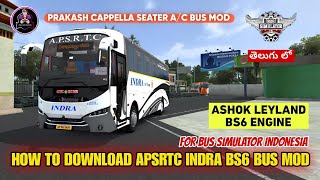 How to download APSRTC INDRA BS6 cappella bus mod for bus simulator Indonesia